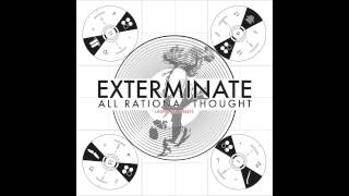 Exterminate All Rational Thought "Lining The Streets" EP Full Album