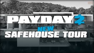 PAYDAY 2: NEW SAFEHOUSE TOUR! (Customizable Safehouse)