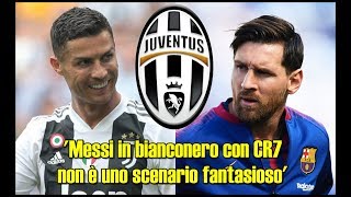 Mercato Juventus, Serafini: 'Messi in bianconero con Cristiano Ronaldo, si può'