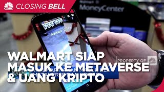 Walmart Akan Kembangkan Metaverse Dan Uang Kripto