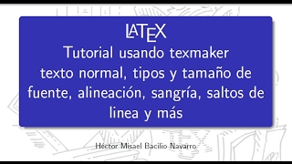 LaTeX usando texmaker Tutorial 2 - Texto normal, titulo, fecha, indice, tipos de fuentes  - español