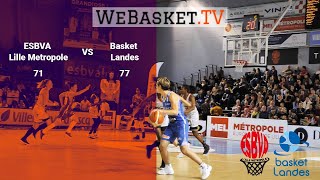 Résumé de ESBVA LILLE METROPOLE vs BASKET LANDES (71-77) LFB