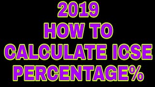 HOW TO CALCULATE ICSE 2019 PERCENTAGE||ICSE 2019||PERCENTAGE CALCULATION||ICSE RESULT