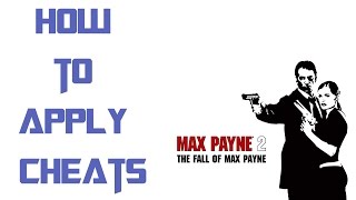 max payne 2 cheats (How to apply max Payne 2 cheats)