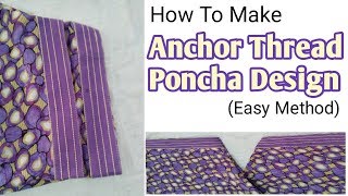 Anchor Thread Poncha Design | Machine Embroidery ||#Pouncha #Mohri By (FragranceSewingBoutique)