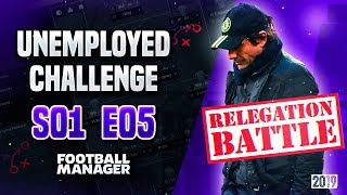 PENALTY CALL COSTS US IN RELEGATION BATTLE | Football Manager 2019 Unemployed Challenge | S01E05