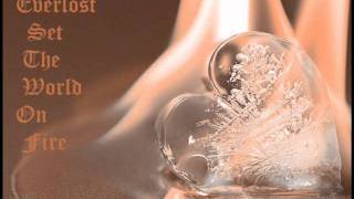 Everlost - Set The World On Fire LYRICS