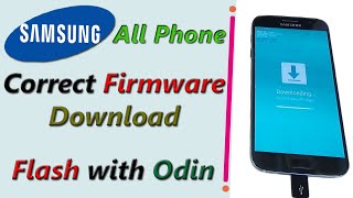 Install And Flash Firmware ( 100% Correct) on Samsung Galaxy All Phone with Odin