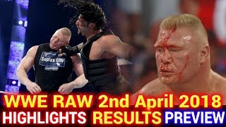 WWE Monday Night Raw 2nd April 2018 Hindi Highlights Preview - Brock Lesnar vs Roman Reigns Results