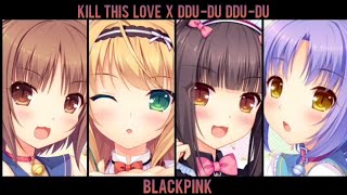 Nightcore Switching Vocals - Kill This Love x DDU-DU DDU-DU - (BLACKPINK)