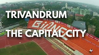 Trivandrum | The Capital City | Kerala