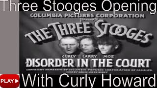Three Stooges intro theme with Curly - 3 Stooges Opening