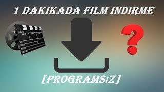 1 Dakikada film indirme [basit ve programsız]