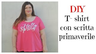 DIY - t-shirt con scritta primaverile