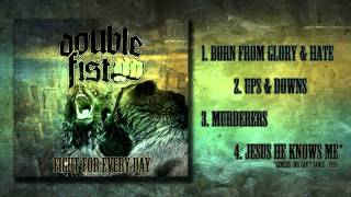 Double Fist - Born From Glory & Hate (Fight For Every Day 2016)