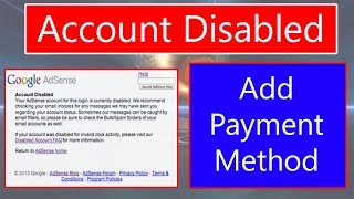 How to add payment method in disabled AdSense Account