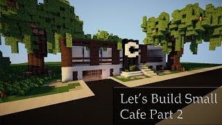Minecraft How to build a Cafe Part 2