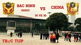 [ Live Stream ] War Legends Clan | BacNinh.Family hành quân sang Thường Châu gặp Clan của ChiNa p1