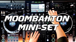 Pioneer XDJ-XZ  SET MOOMBAHTON (Charly Rodríguez)