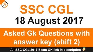 SSC CGL 18 August 2017 Asked Gk Questions with answer key shift 2