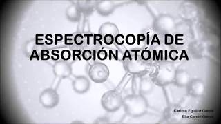 ESPECTROSCOPÍA DE ABSORCIÓN ATÓMICA