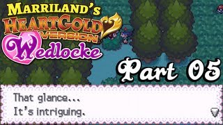 Pokemon HeartGold Wedlocke, Part 05: That Glance...!
