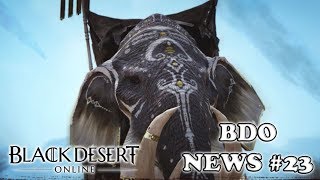 Black Desert - BDO NEWS #23 18/07/2018 [FR]