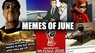 MEMES OF JUNE 2018