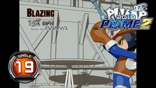 Blazing S19 | PUMP IT UP PRIME 2 (2018) Patch 2.04 ✔