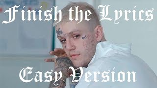 FINISH THE LYRICS: LIL PEEP [EASY VERSION]