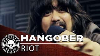 Hangober by RIOT | Rakista Live EP171
