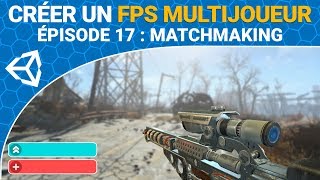Créer un FPS en MULTIJOUEUR sur Unity 3D (EP.17 : Matchmaking)