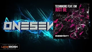 Technikore feat. Emi - Just Be (Original Mix)