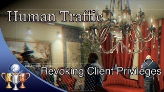 Watch Dogs - Human Traffic Investigations - Complete all 11 for Revoking Client Privileges Trophy