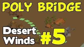 Poly Bridge Walkthrough - Desert Winds 5 of 12 (14m Double Jump)