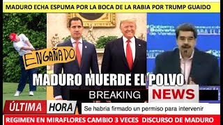 Maduro echa espuma por la boca por reunion Trump Guaido