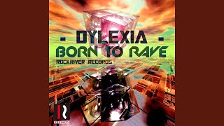 Born To Rave (Original Mix)