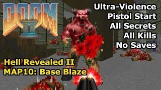 Doom II: Hell Revealed II - MAP10: Base Blaze (Ultra-Violence 100%)