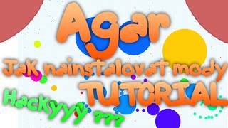 AGAR.IO - Jak nainstalovat MODY - NÁVOD / TUTORIAL - (Hunger games, hide and seek)