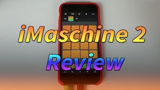 Review: Native Instruments iMaschine 2 for iOS