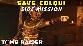Save Colqui (The Hidden City Side Mission) - SHADOW OF THE TOMB RAIDER