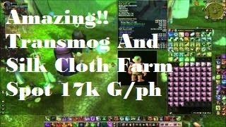Amazing Transmog and Silk Cloth Farming Spot 17,842 g/ph - Silenthunder's WoW Gold Guides