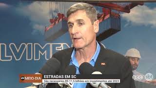 Estradas em SC: são necessários R$11,5 bilhões de investimentos até 2023