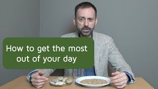 Life Coach London: How to get the most out of your day