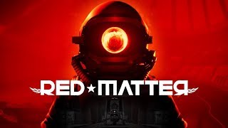 Red Matter - Красный призрак прошлого