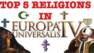 Top 5 Religions in Europa Universalis 4