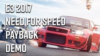 E3 2017 Need For Speed Payback Demo (1080p 60 FPS)