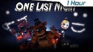 [1 Hour] [FNAF/SFM] "One Last Death" | One last Night - By Siege Rising