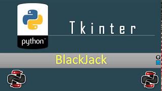 Python & Tkinter - Создаем игру BlackJack
