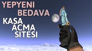YEPYENİ BEDAVA KASA AÇMA SİTESİ ! BEDAVA KASA AÇMAK CS:GO